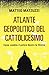 Atlante Geopolitico Del Cattolicesimo. Come Cambia Il Potere Dentro La Chiesa - 3