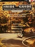 The Ride Guide: America's Best Motorcycle Rides - Appalachian Edition (Kentucky, West Virginia, Virginia, North Carolina & Tennessee)