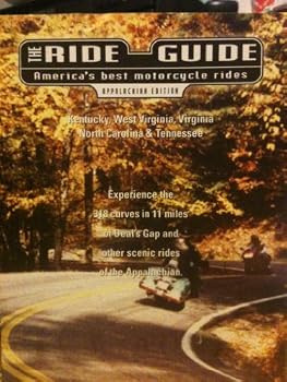 The Ride Guide: America's Best Motorcycle Rides - Appalachian Edition