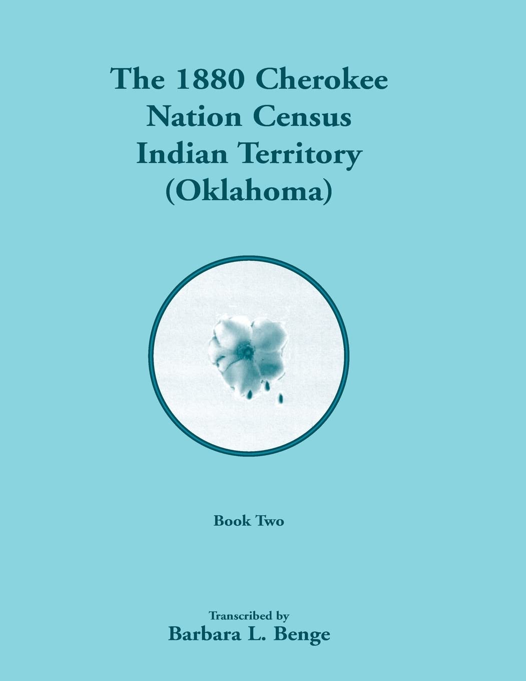 1880 Cherokee Nation Census, Indian Territory (Oklahoma), VOLUME 2 ONLY