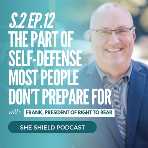 2.12 The Part of Self-Defense Most People Don&rsquo;t Prepare For with Frank, the President of Right to Bear