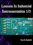 Lessons In Industrial Instrumentation 1/3