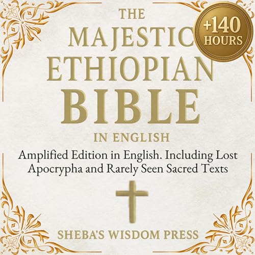 The Majestic Ethiopian Bible (Amplified Edition) Audiolibro Por Sheba’s Wisdom Press arte de portada