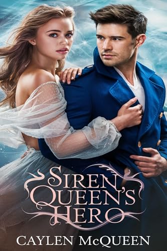 Siren Queen's Hero (Romancing the Sirens Book 3)