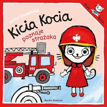 Kicia Kocia poznaje strażaka - Book  of the Kicia Kocia