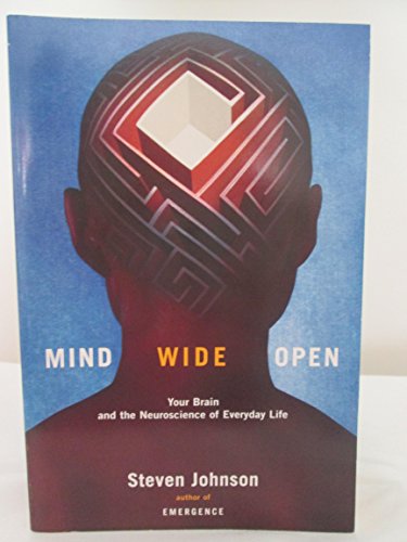 Mind Wide Open Your Brain and the Neuroscience ... 0965914763 Book Cover