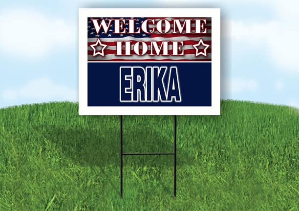 ERIKA WELCOME HOME FLAG18 in x 24 in Yard Sign Road Sign with Stand,Double Sided