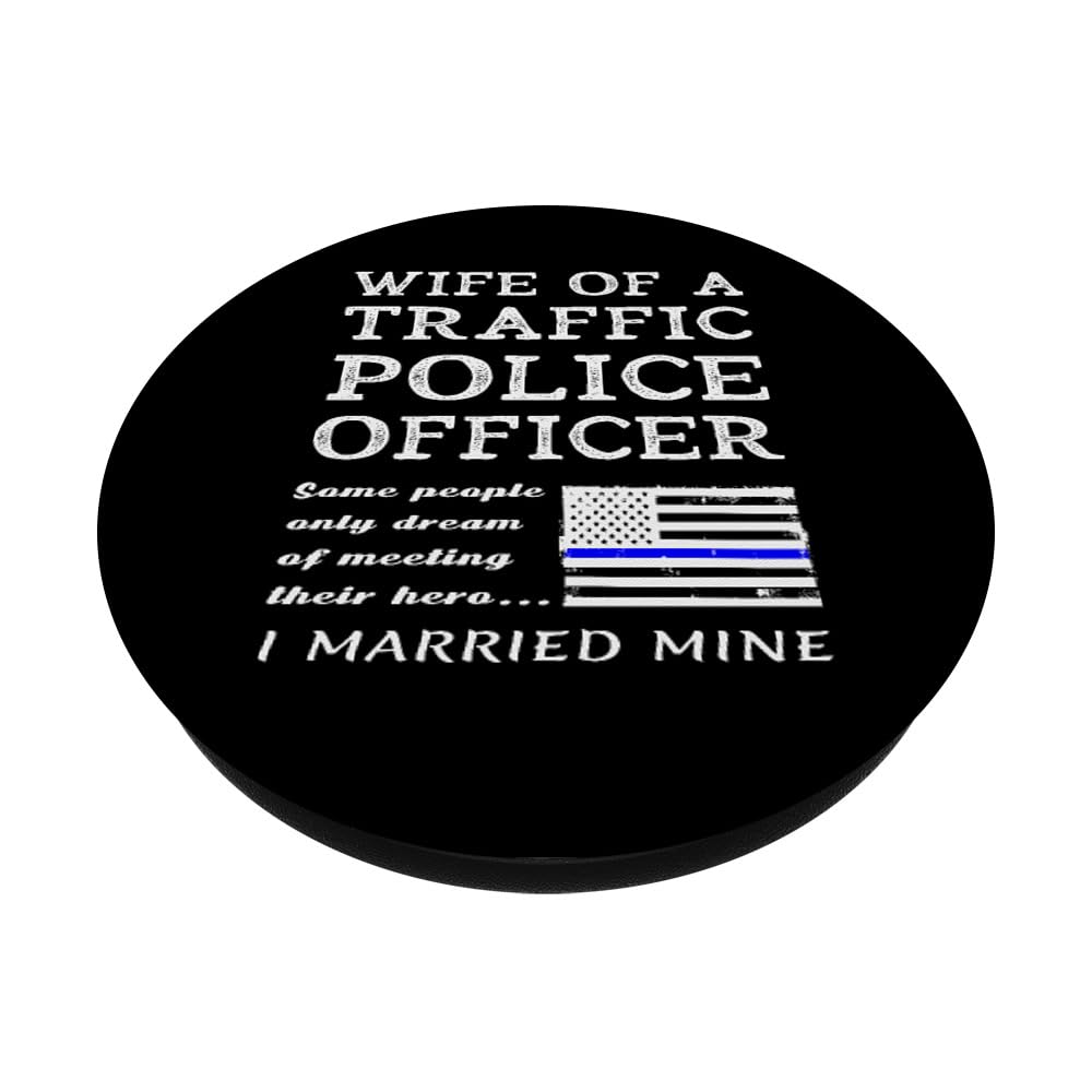 Proud Wife Of A Traffic Police Officer Husband Cop Quote PopSockets Swappable PopGrip, Black - Image 2