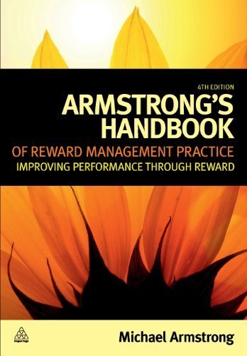 Armstrong's Handbook of Reward Management Practice: Improving ...