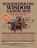 Woodworking Wisdom & Know-How[WDWK WISDOM & KNOW-HOW][Paperback] B00QNAG91K Book Cover