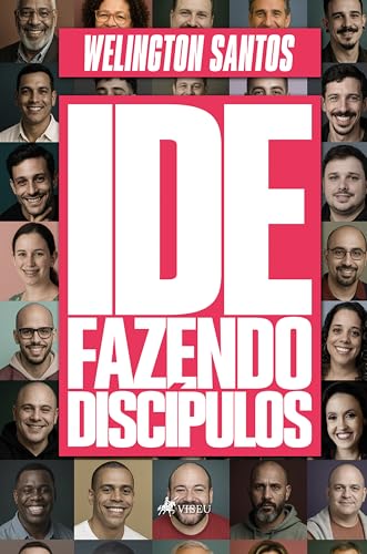Ide, fazendo discípulos (Portuguese Edition)