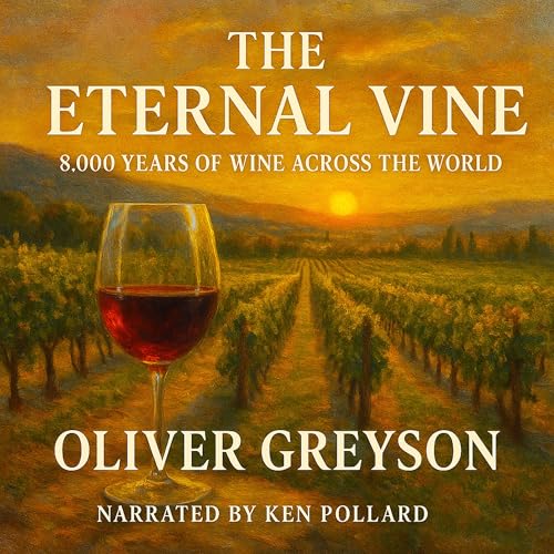 The Eternal Vine by Oliver Greyson