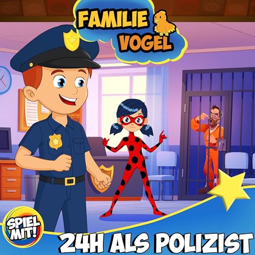 24 Stunden als Polizist (Written by Familie Vogel) episode artwork