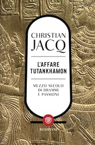 Vedi scheda su Amazon L'affare Tutankhamon: Mezzo secolo di drammi e passioni