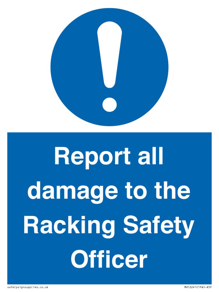 Report all damage to the Racking Safety Officer Sign - 150x200mm - A5P