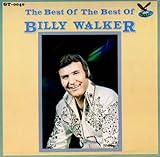  The Best Of The Best Of Billy Walker