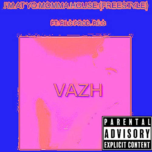 IM AT YO MOMMA HOUSE [Explicit]