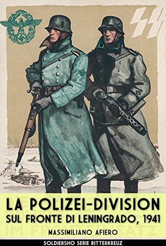 La Polizei-Division sul fronte di Leningrado, 1941...