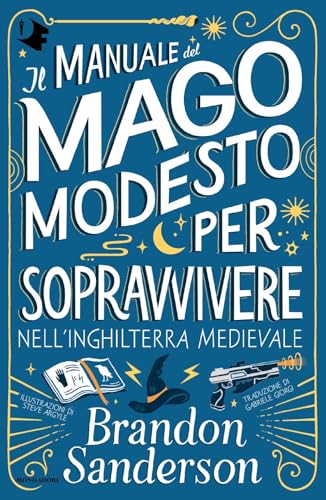 Il Manuale del Mago Modesto per sopravvivere nell'Inghilterra medievale