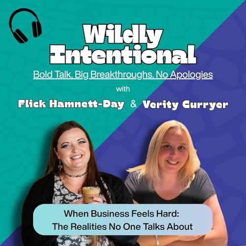 3. When Business Feels Hard: The Realities No One Talks About