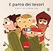 Il Parco Dei Tesori. Con Audiolibro - 3