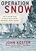 Operation Snow: How a Soviet Mole in FDR's White House Triggered Pearl Harbor