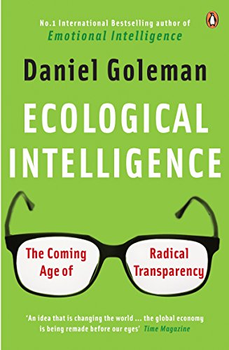 Preisvergleich Produktbild Ecological Intelligence: The Coming Age of Radical Transparency