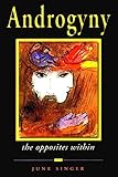 Androgyny: The Opposites Within (Jung on the Hudson Book)