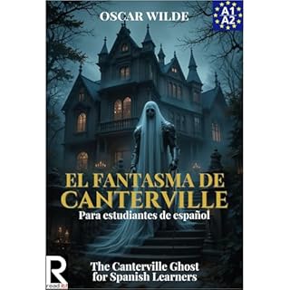 El Fantasma de Canterville para estudiantes de español. Nivel A1-A2. Principiantes. Audiolibro Por Oscar Wilde arte de