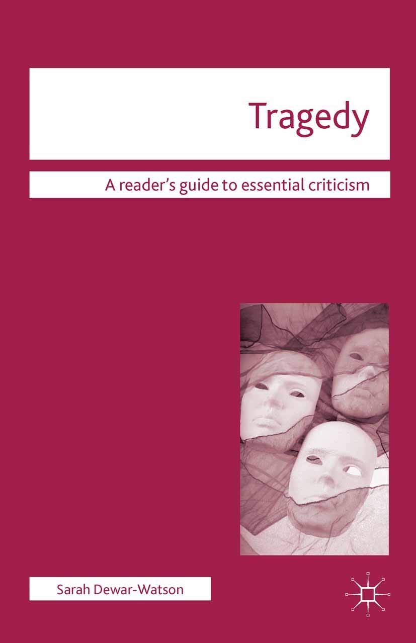 Tragedy: 95 (Readers' Guides to Essential Criticism)