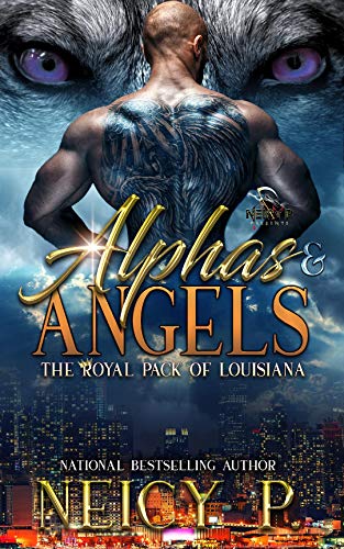 Alphas and Angels : The Royal Pack of Louisiana Short Story