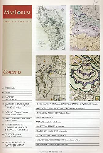 MapForum: Mapping of Guadeloupe and Martinique; Engraving Lesser Know Techniques; Jefferys' West India Atlas Part II; John Arrowsmith Map of the Crimea; Geographical Misconception Korea as an Island; ( 2005 Journal)