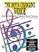 The Boy's Changing Voice: New Solutions for Today's Choral Teacher