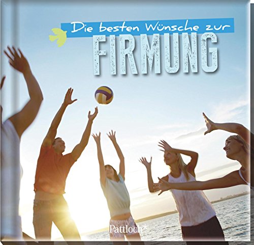 Die besten Wünsche zur Firmung