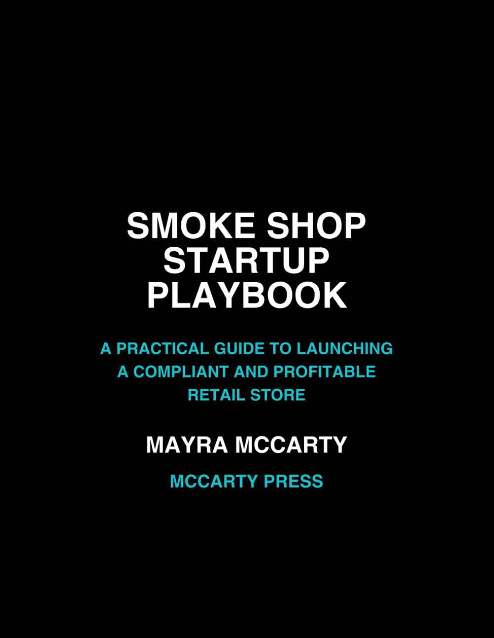 Smoke Shop Startup Playbook: A Practical Guide to Launching a Compliant and Profitable Retail Store