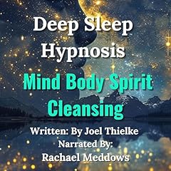 Deep Sleep Hypnosis Mind Body Spirit Cleansing copertina