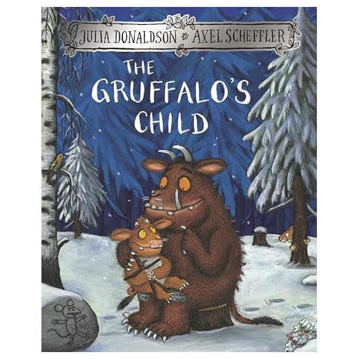 The Gruffalo's Child: Winner of the British Book Award, Children's Book of the Year 2005 (The Gruffalo, 2)
