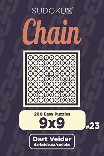 Chain Sudoku - 200 Easy Puzzles 9x9 (Volume 23)