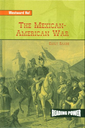 The Mexican-american War (Westward Ho!,)