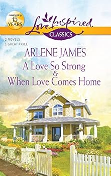 Mass Market Paperback A Love So Strong and When Love Comes Home: An Anthology (Love Inspired Classics) Book
