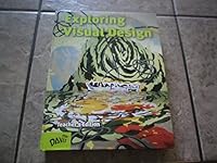 Exploring Visual Design (The Elements and Principles) Teacher's Edition 1615280235 Book Cover