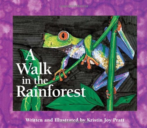 By Kristin Joy Pratt-Serafini Walk in the Rainforest: Board Book (Simply Nature Books) (Brdbk) [Board book]