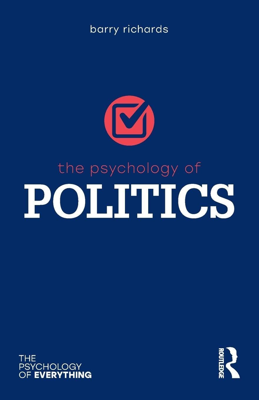 The Psychology of Politics by Barry Richards PAPERBACK 9781138551701