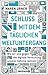 Produktbild Schluss mit dem täglichen Weltuntergang: Wie wir uns gegen die digitale Vermüllung unserer Gehirne wehren