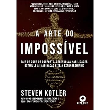 Capa do livro A arte do impossível: saia da zona de conforto, desenvolva habilidades, estimule a imaginação e seja extraordinário