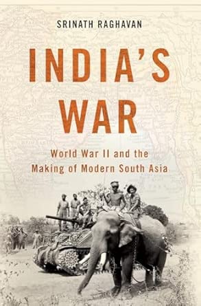 Bold Move, Modi Free Hand Force to crush Pakistan threats 23 India's War: World War II and the Making of Modern South Asia