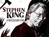Stephen King: A Necessary Evil
