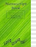 Manuscript Book: Standard Manuscript Book(Green Cover) 8.5 X 11, 100 pages, 12 staves per page.