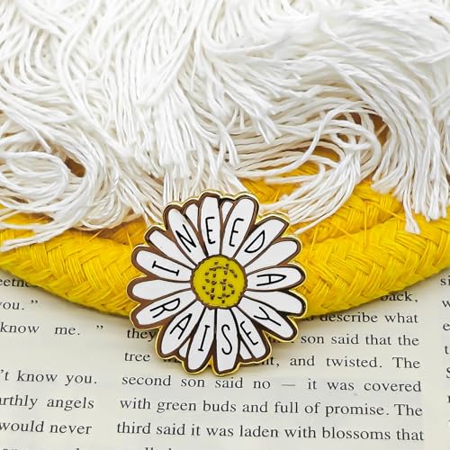Image of I Need A Raisey Enamel Pin - Flower Series | Premium Enamel Pin - Statement Lapel Pin - Plated Badge for Clothing, Bags, Hats, Jackets, and Lanyards