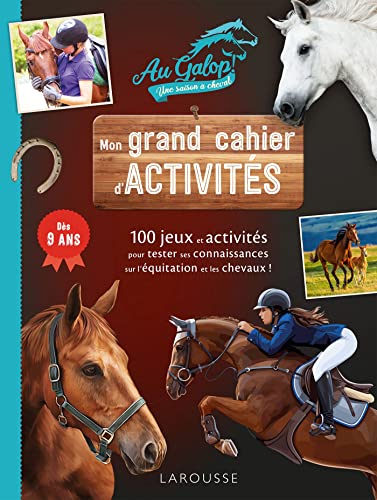 Mon grand cahier d'activités AU GALOP, spécial Chevaux